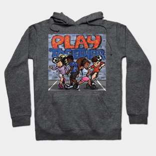 Play Together Hoodie